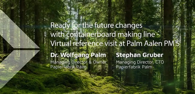 Ready for the future changes with containerboard line - Virtual reference visit at Palm Aalen PM5