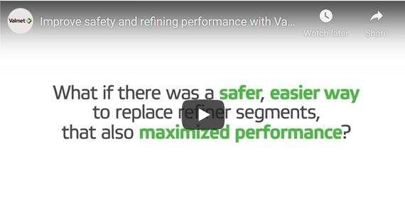 Improve safety and refining performance with Valmet Refiner Segments – Pro safe