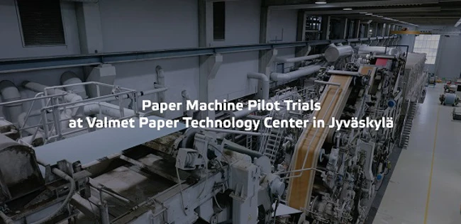 Board and Paper Pilot Trials at Valmet Paper Technology Center in Jyväskylä