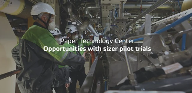 Sizer pilot trial opportunities at Valmet Paper Technology Center