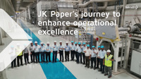 JK Paper's journey to enhance operational excellence